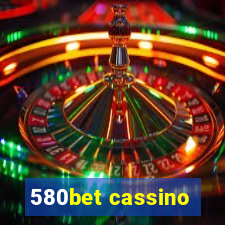 580bet cassino